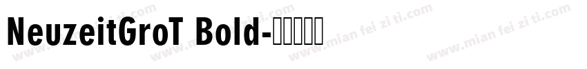 NeuzeitGroT Bold字体转换